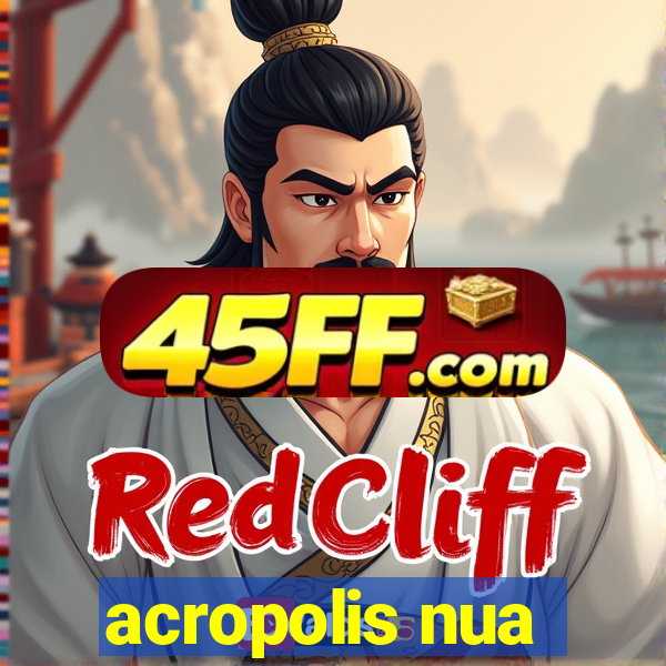 acropolis nua